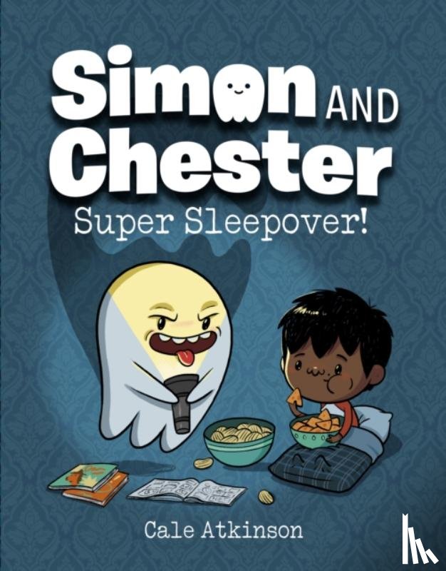 Atkinson, Cale - Super Sleepover (Simon and Chester Book #2)