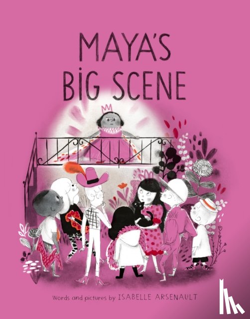Arsenault, Isabelle - Maya's Big Scene