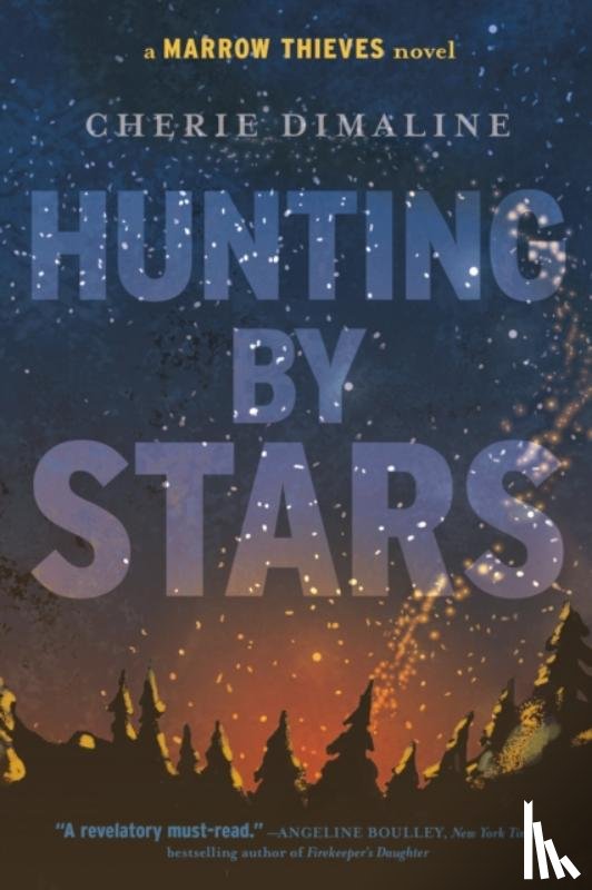 Dimaline, Cherie - Hunting by Stars