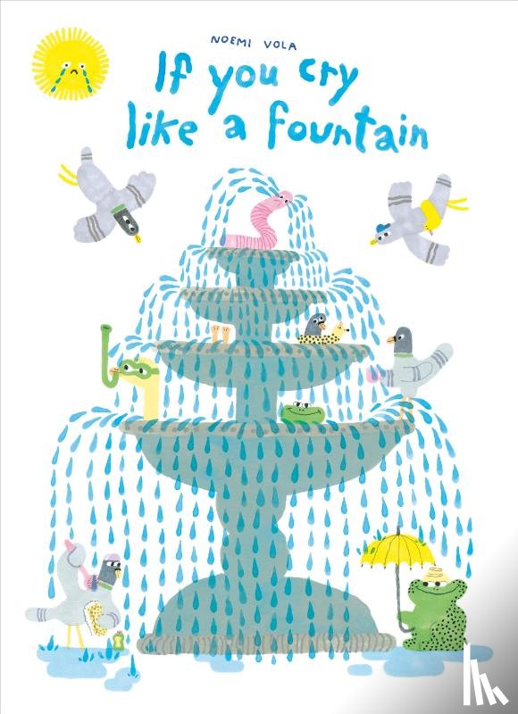 Vola, Noemi - If You Cry Like A Fountain