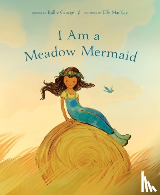 George, Kallie - I Am a Meadow Mermaid