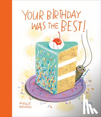 Hutchings, Maggie - Your Birthday Was the Best!