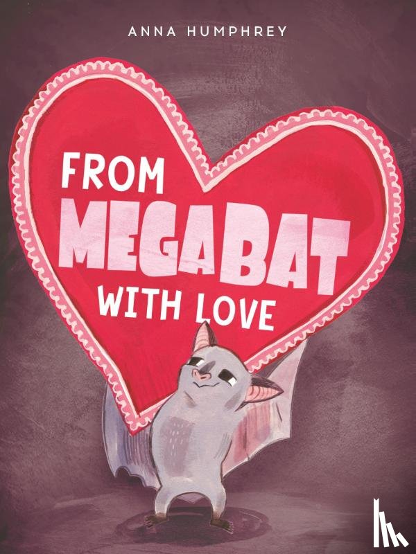 Humphrey, Anna, Easler, Kris - From Megabat with Love