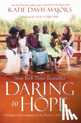 Davis Majors, Katie, Voskamp, Ann - DARING TO HOPE