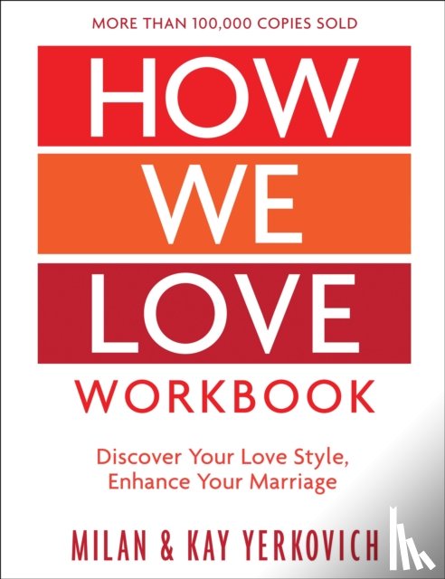 Yerkovich, Milan, Yerkovich, Kay - How We Love Workbook, Expanded Edition