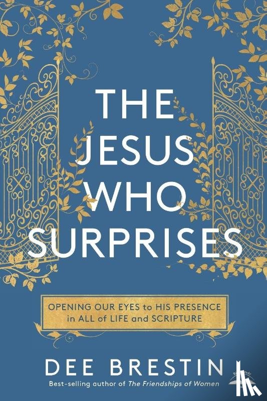 Brestin, Dee - The Jesus who Surprises