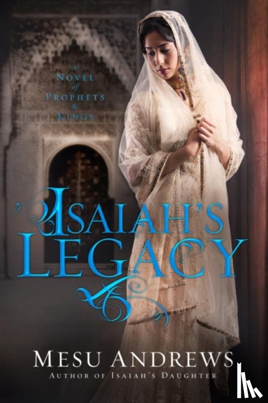 Mesu Andrews - Isaiah's Legacy