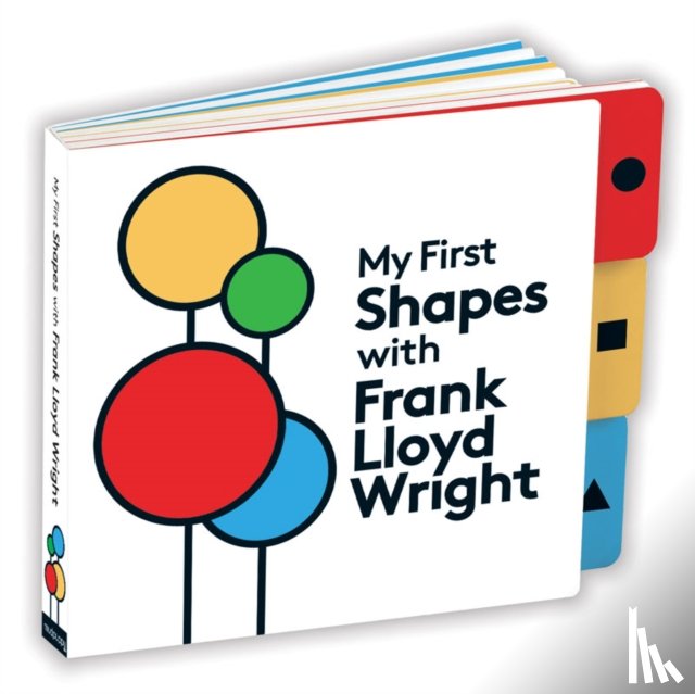 Wright, Frank Lloyd - My First Shapes with Frank Lloyd Wright