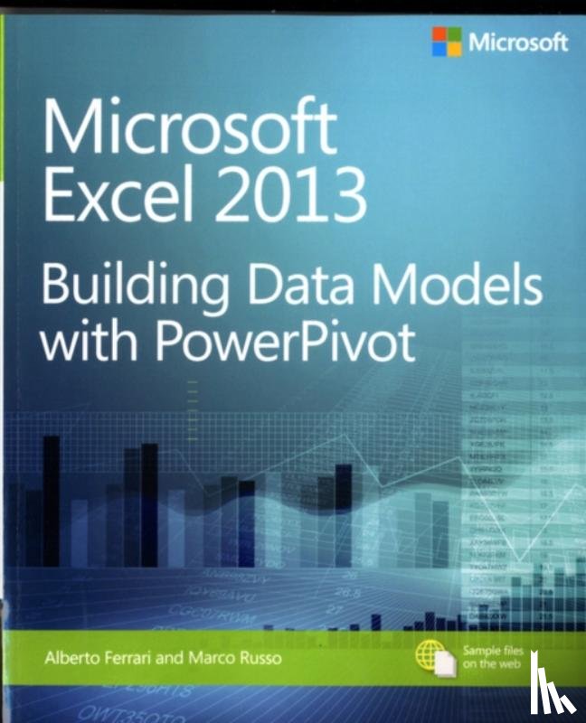 Ferrari, Alberto, Russo, Marco - Microsoft Excel 2013 Building Data Models with PowerPivot