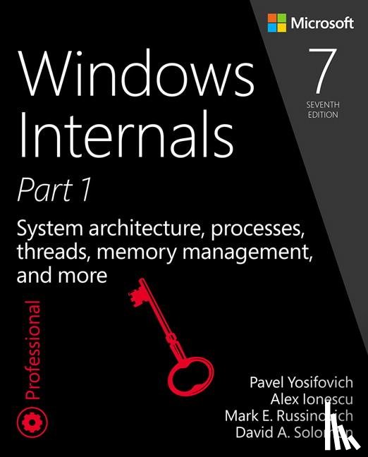 Yosifovich, Pavel, Russinovich, Mark, Ionescu, Alex, Solomon, David - Windows Internals