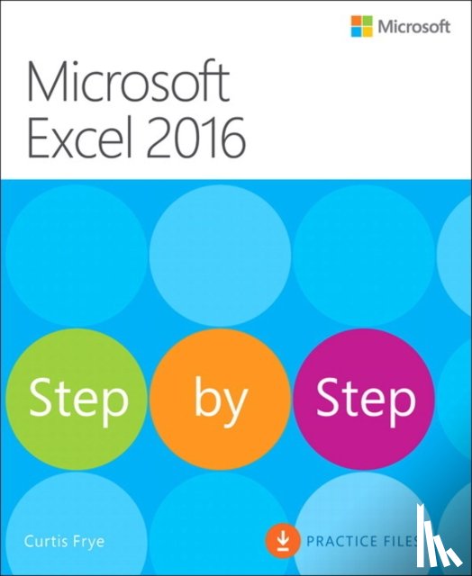 Frye, Curtis - Microsoft Excel 2016 Step by Step