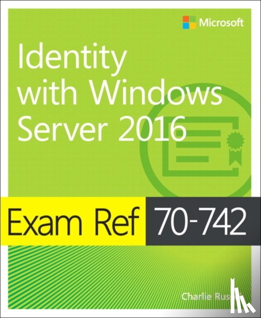 Warren, Andrew - Exam Ref 70-742 Identity with Windows Server 2016