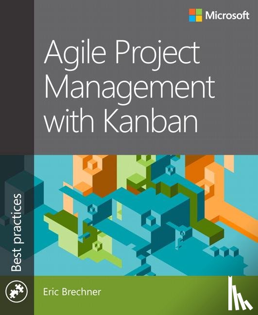 Brechner, Eric - Agile Project Management with Kanban