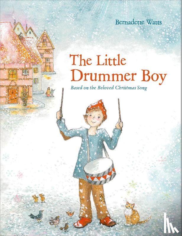 Watts, Bernadette - The Little Drummer Boy