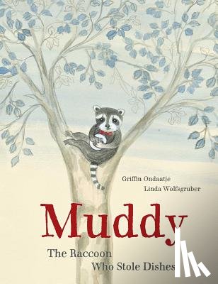 Ondaatje, Griffin, Wolfsgruber, Linda - Muddy