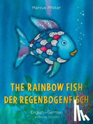 Pfister, Marcus - The Rainbow Fish/Bi:libri - Eng/German PB