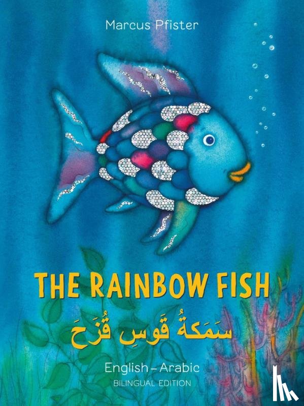 Pfister, Marcus - Rainbow Fish: Bilingual Edition (English-Arabic)
