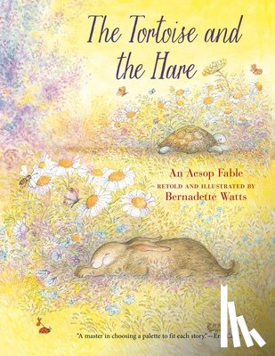 Watts, Bernadette - The Tortoise and the Hare
