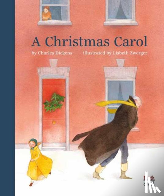 Dickens, Charles, Zwerger, Lisbeth - A Christmas Carol