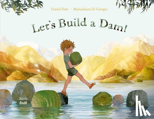 Fehr, Daniel, Giorgio, Mariachiara Di - Let's Build a Dam!
