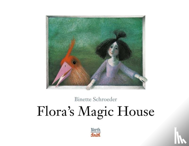Schroeder, Binette - Flora's Magic House