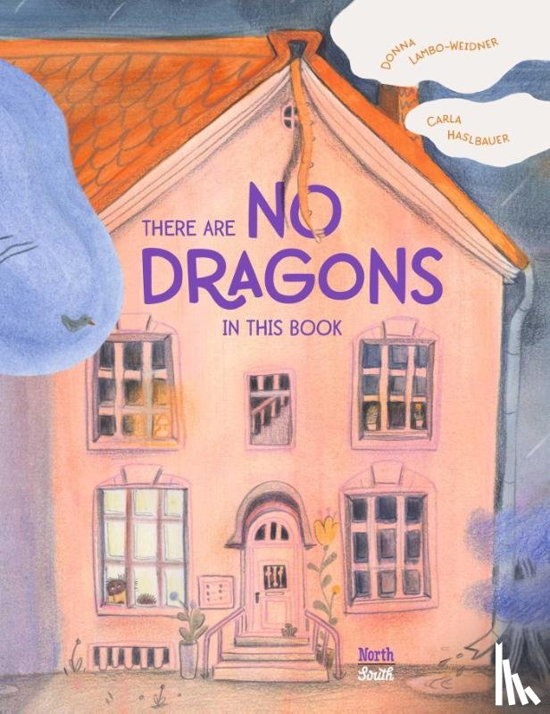 Lambo-Weidner, Donna, Haslbauer, Carla - There are No Dragons in this Book