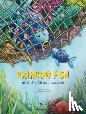 Pfister, Marcus, Wilson, David Henry - Rainbow Fish and the Great Escape