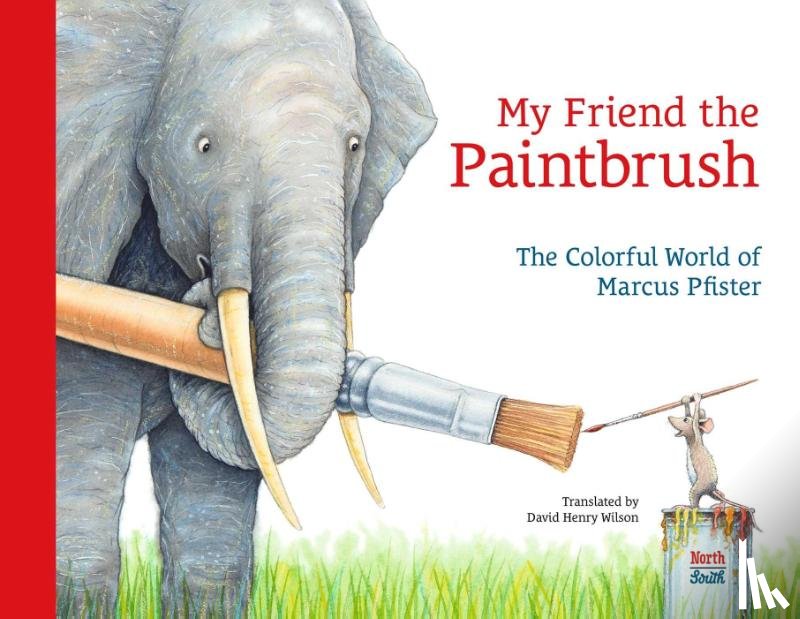 Pfister, Marcus, Wilson, David Henry - My Friend the Paintbrush