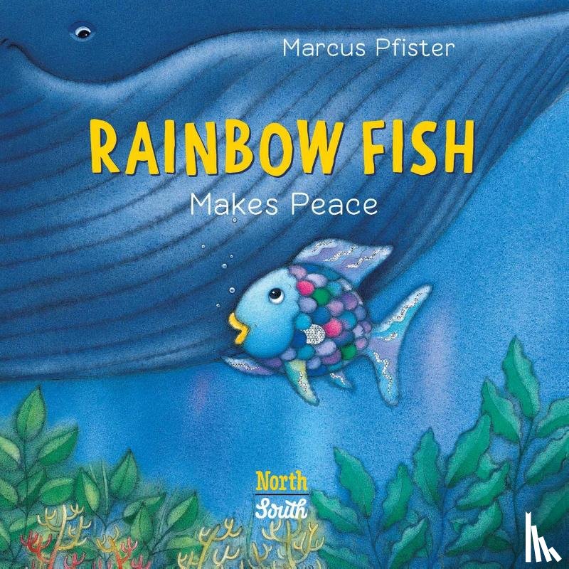 Pfister, Marcus - Rainbow Fish Makes Peace