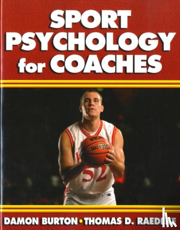Burton, Damon, Raedeke, Thomas D. - Sport Psychology for Coaches