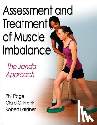 Page, Phillip, Frank, Clare C., Lardner, Robert - Assessment and Treatment of Muscle Imbalance