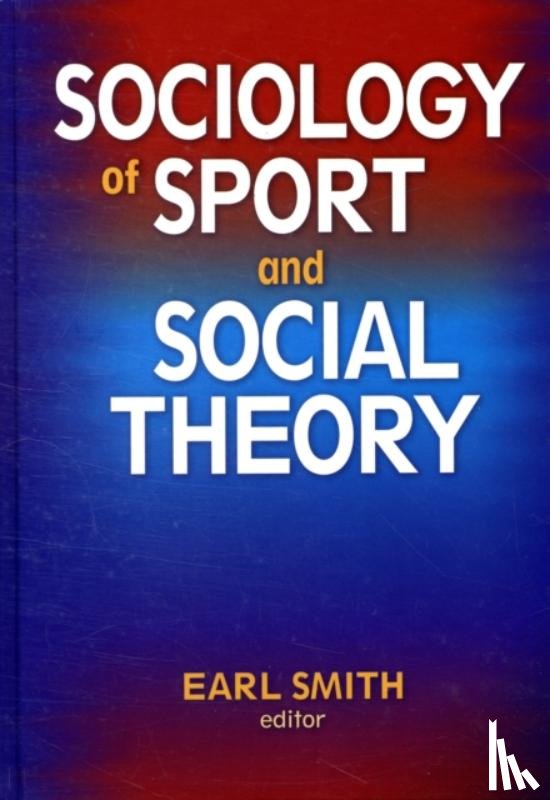 Smith, Earl - Sociology of Sport and Social Theory