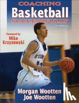 Wootten, Morgan, Wootten, Joe - Coaching Basketball Successfully