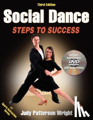 Wright, Judy Patterson - Social Dance: Steps to Success [With DVD]