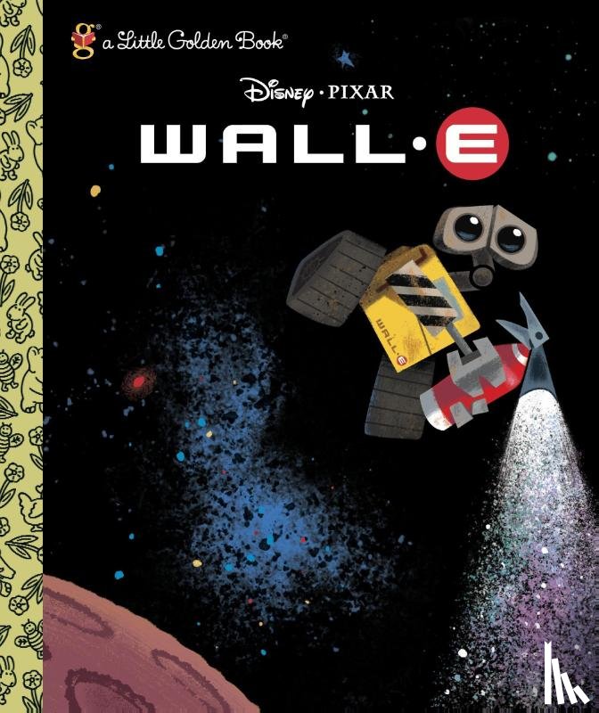 Random House Disney - Random House Disney: Wall-E (Disney/Pixar Wall-E)