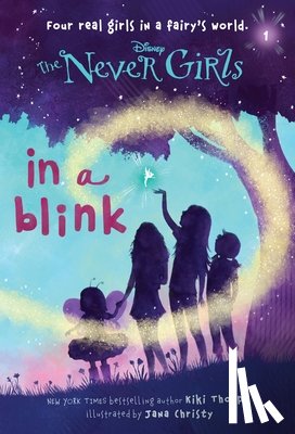 Thorpe, Kiki - Never Girls #1: In a Blink (Disney: The Never Girls)