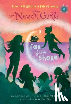 Thorpe, Kiki - Never Girls #8: Far from Shore (Disney: The Never Girls)