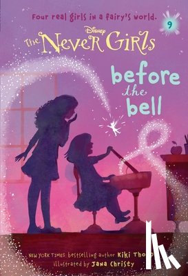 Thorpe, Kiki - Never Girls #9: Before the Bell (Disney: The Never Girls)