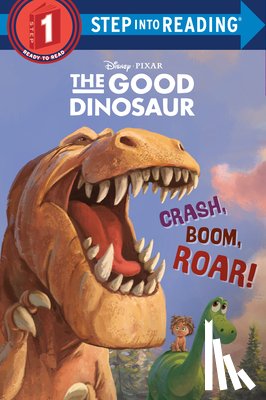 Amerikaner, Susan - Crash, Boom, Roar! (Disney/Pixar the Good Dinosaur)