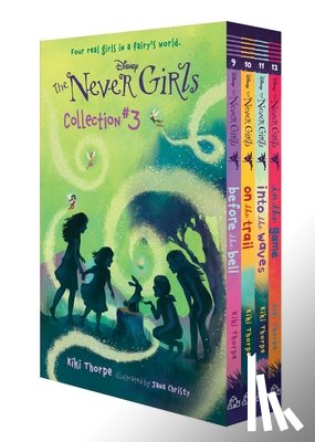 Thorpe, Kiki - Disney: The Never Girls Collection #3: Books 9-12