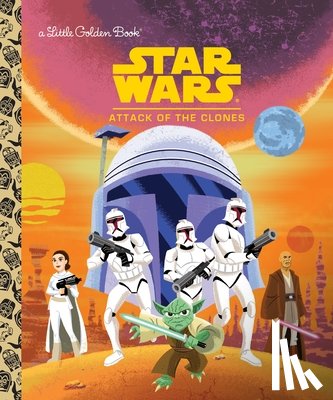 Golden Books - Star Wars: Attack of the Clones