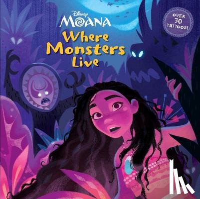 Behling, Steve - Where Monsters Live (Disney Moana)