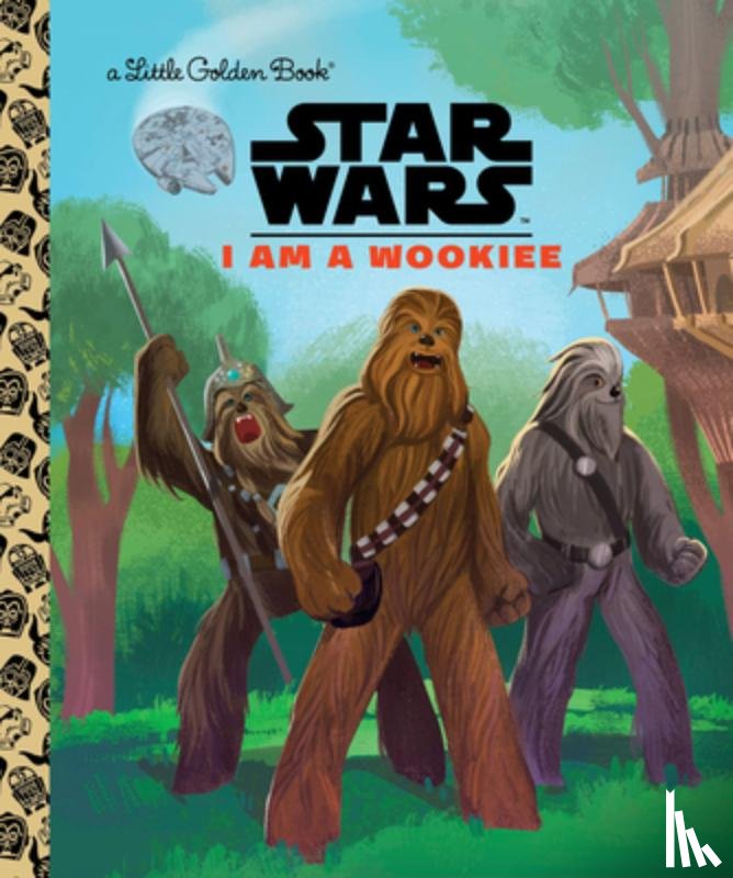 Golden Books - I AM A WOOKIEE (STAR WARS)