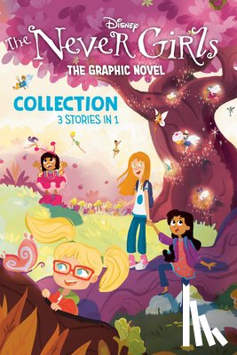 Random House Disney - Disney: The Never Girls Graphic Novel Collection