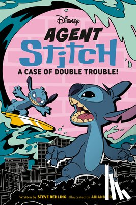 Behling, Steve - Disney Agent Stitch: A Case of Double Trouble!