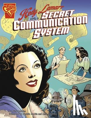 Robbins, Trina - Hedy Lamarr and a Secret Communication System