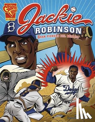 Glaser, Jason - Jackie Robinson: Gran Pionero del Béisbol