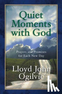 Lloyd John Ogilvie - Quiet Moments with God