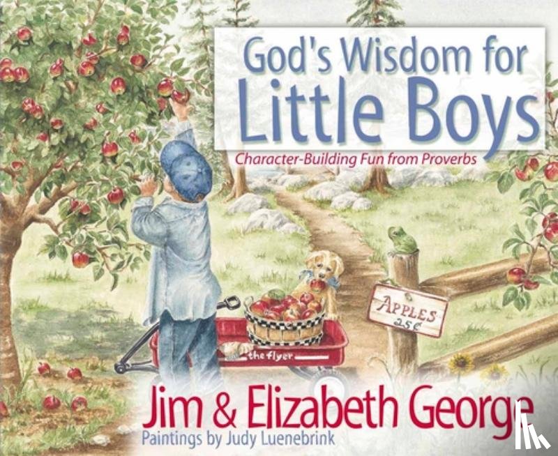 George, Jim, George, Elizabeth - God's Wisdom for Little Boys
