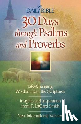 Smith, F. Lagard - 30 Days Through Psalms and Proverbs
